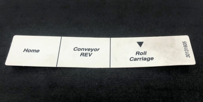 30131605 - MEMBRANE INSERT 4.79 X 0.99 WHITE WITH BLACK TEXT 3 PANE [HOME] [CONVEYOR REV] [ROLL CARRIAGE DOWN]